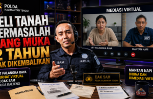Beli Tanah Bermasalah, Uang Muka Tak Kembali 2 Tahun, IRT Palangka Raya Curhat Virtual ke Cak Sam